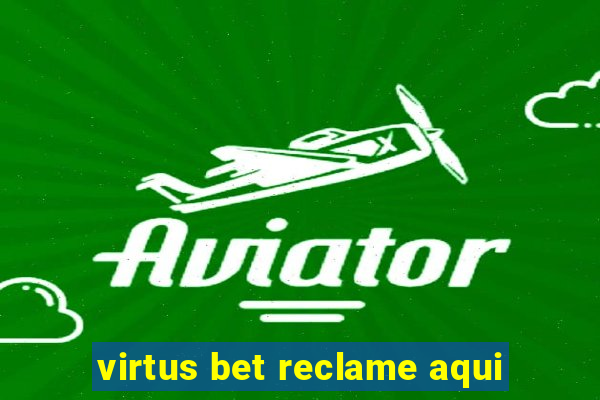 virtus bet reclame aqui